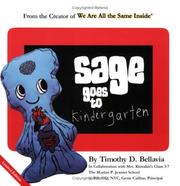Cover of: Sage Goes to Kindergarten: (We Are All The Same Inside)