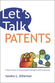 Let's talk patents by Sandra L. Etherton