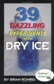 Cover of: 39 Dazzling Experiments With Dry Ice