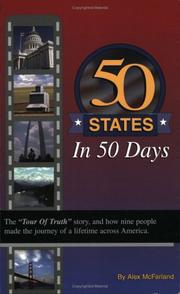 Cover of: 50 States In 50 Days: The "Tour of Truth" Story, and How 9 People Made the Journey of a Lifetime Across America