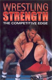 Cover of: Wrestling Strength: The Competitive Edge