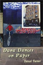 Cover of: Dana Dances on Paper by Darcel Turner