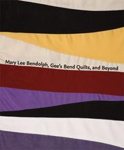 Cover of: Mary Lee Bendolph, Gee's Bend Quilts, and Beyond