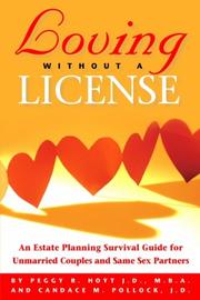 Cover of: Loving Without a License - An Estate Planning Survival Guide for Unmarried Couples and Same Sex Partners by Peggy R. Hoyt, Candace  M. Pollock