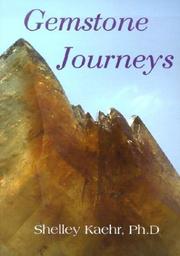 Cover of: Gemstone Journeys by Shelley A. Kaehr