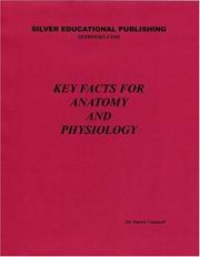Cover of: Key Facts for Anatomy and Physiology