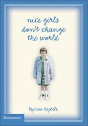 Cover of: Nice Girls Don't Change the World