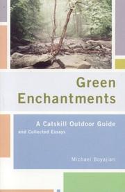 Green enchantments by Michael Boyajian