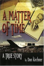 Cover of: A Matter of Time by Don Kirchner, Don Kirchner