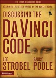 Cover of: Discussing the Da Vinci Code Discussion Guide by Lee Strobel, Garry Poole