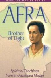 Cover of: Afra: Brother of Light: Spiritual Teachings from an Ascended Master (Meet the Master Series)
