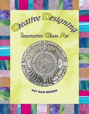 Cover of: Creative Designing: Innovative Glass Art