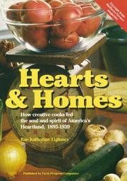 Cover of: Hearts and Home: How Creative Cooks Fed the Soul and Spirit of America's Heartland, 1895-1939