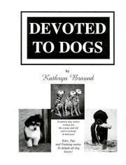 Cover of: Devoted to Dogs | Kathryn Braund