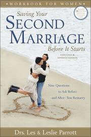 Cover of: Saving Your Second Marriage Before It Starts by Les Parrott III