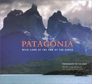 Cover of: Patagonia: wild land at the end of the earth