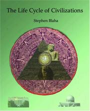 Cover of: The Life Cycle of Civilizations