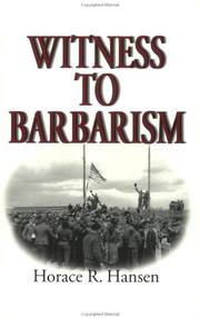 Cover of: Witness to barbarism by Horace R. Hansen