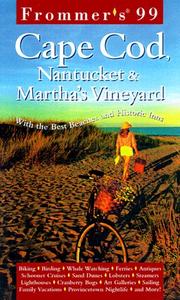 Cover of: Frommer's '99 Cape Cod, Nantucket & Martha's Vineyard (Frommer's Cape Cod, Nantucket & Martha's Vineyard)