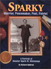 Cover of: Sparky: Warrior, Peacemaker, Poet, Patriot by Richard Halloran