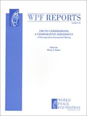 Cover of: Truth Commissions: A Comparative Assessment (WPF Report #16)