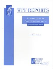 Cover of: Peacekeeping or Peace Enforcement? Conflict Intervention in Africa (WPF Report #21) by Dana Francis