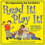 Cover of: Read It! Play It! with Babies and Toddlers by Joanne Oppenheim, Stephanie Oppenheim
