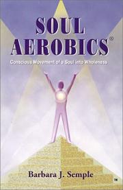 Cover of: Soul Aerobics: Conscious Movement of a Soul Into Wholeness