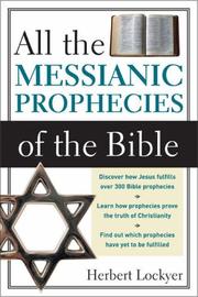 Cover of: All the Messianic Prophecies of the Bible