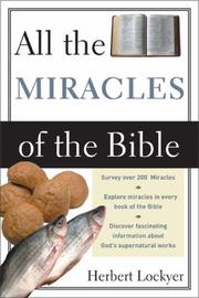 Cover of: All the Miracles of the Bible (All) by Dr. Herbert Lockyer