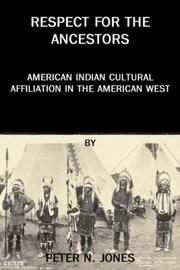 Cover of: Respect for the Ancestors: American Indian Cultural Affiliation in the American West