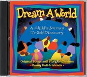 Cover of: Dream A World by Bunny Hull