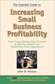 Cover of: The Essential Guide to Increasing Small Business Profitability | John D Viviano