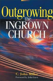 Cover of: Outgrowing the Ingrown Church by Zondervan Publishing Company