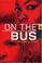 Cover of: On the Bus