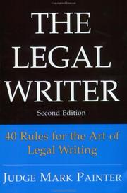 Cover of: The Legal Writer by Judge Mark Painter