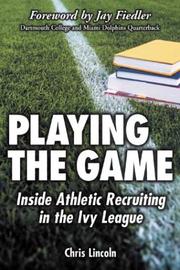 Cover of: Playing the game by Chris Lincoln