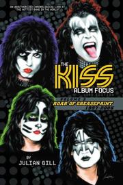 Cover of: The Kiss Album Focus,  Vol. 3: Roar of Grease Paint, 1997-2006