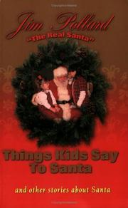 Cover of: Things Kids Say to Santa: And Other Stories About Santa