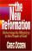 Cover of: New Reformation, The