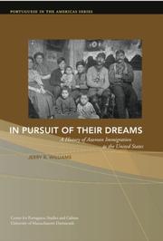 Cover of: In pursuit of their dreams: a history of Azorean immigration to the United States