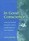 Cover of: In Good Conscience