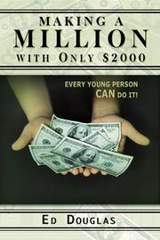Cover of: Making a million with only $2,000: every young person can do it