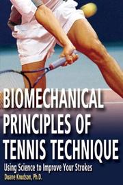 Cover of: Biomechanical Principles of Tennis Technique: Using Science to Improve Your Strokes
