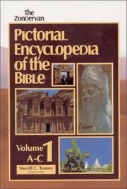 The Zondervan pictorial encyclopedia of the Bible by Merrill C. Tenney