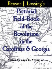 Cover of: Lossing's Pictorial Field-Book of the Revolution in the Carolinas & Georgia