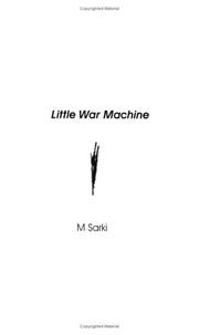 Little War Machine by M. Sarki