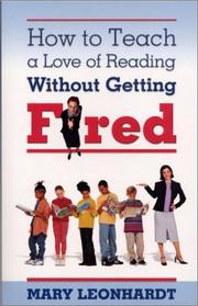Cover of: How to Teach a Love of Reading Without Getting Fired by Mary Leonhardt