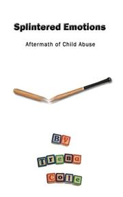 Cover of: Splintered Emotions: Aftermath of Child Abuse