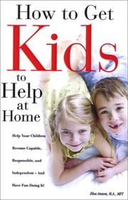 Cover of: How to get kids to help at home